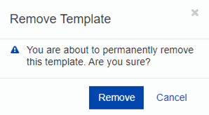 Remove Template popout dialog